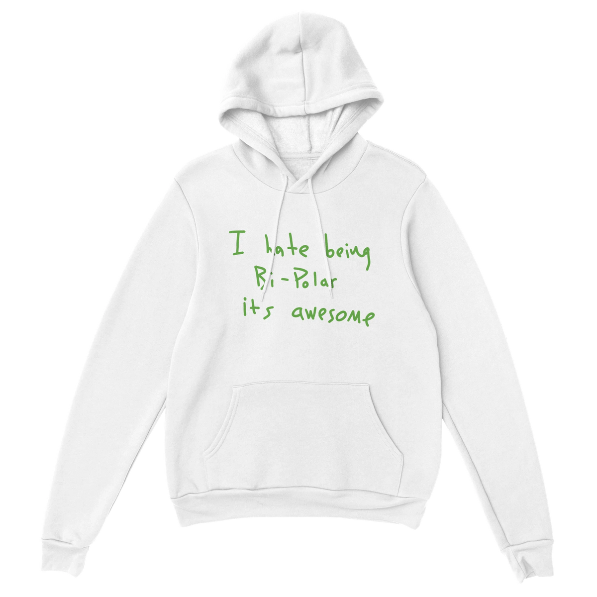 I Hate Being Bi-Polar Hoodie-White-S-Bootlg