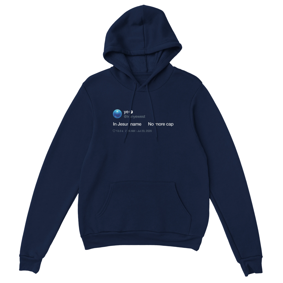 In Jesus name. No more cap. - Kanye West Tweet Hoodie-Navy-S-Bootlg