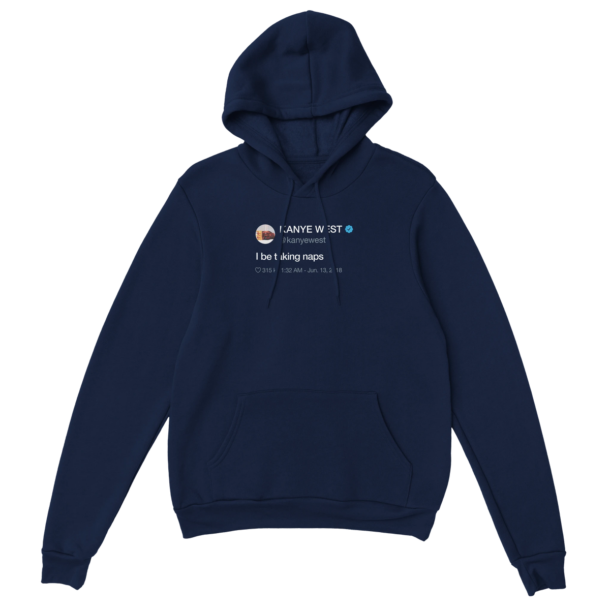 I Be Taking Naps Kanye West Tweet Hoodie-Navy-S-Bootlg