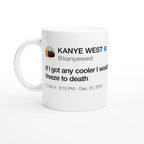 If I Got Any Cooler Mug-Bootlg
