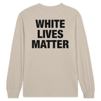 White Lives Matter Kanye West Long Sleeve T-Shirt