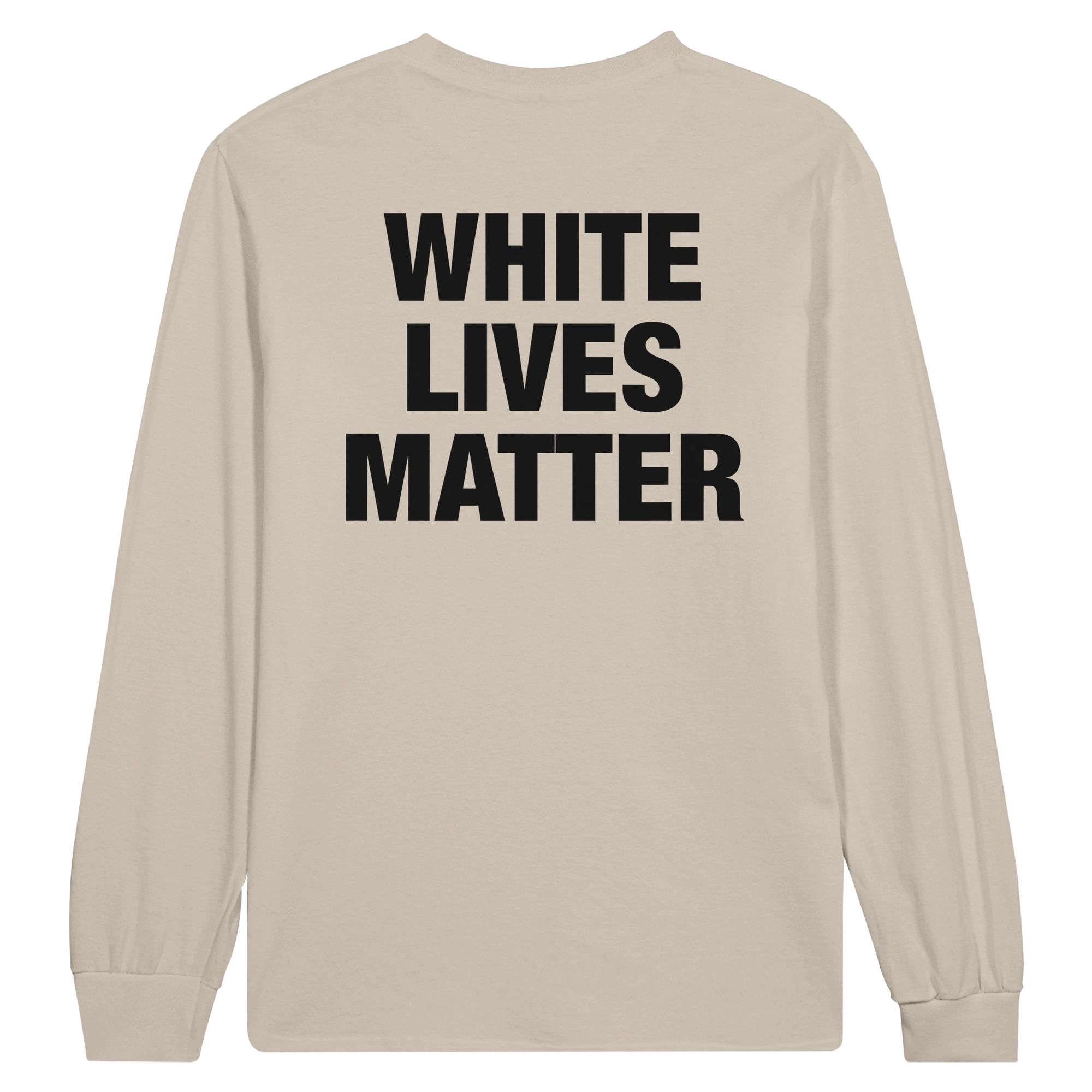 White Lives Matter Kanye West Long Sleeve T-Shirt