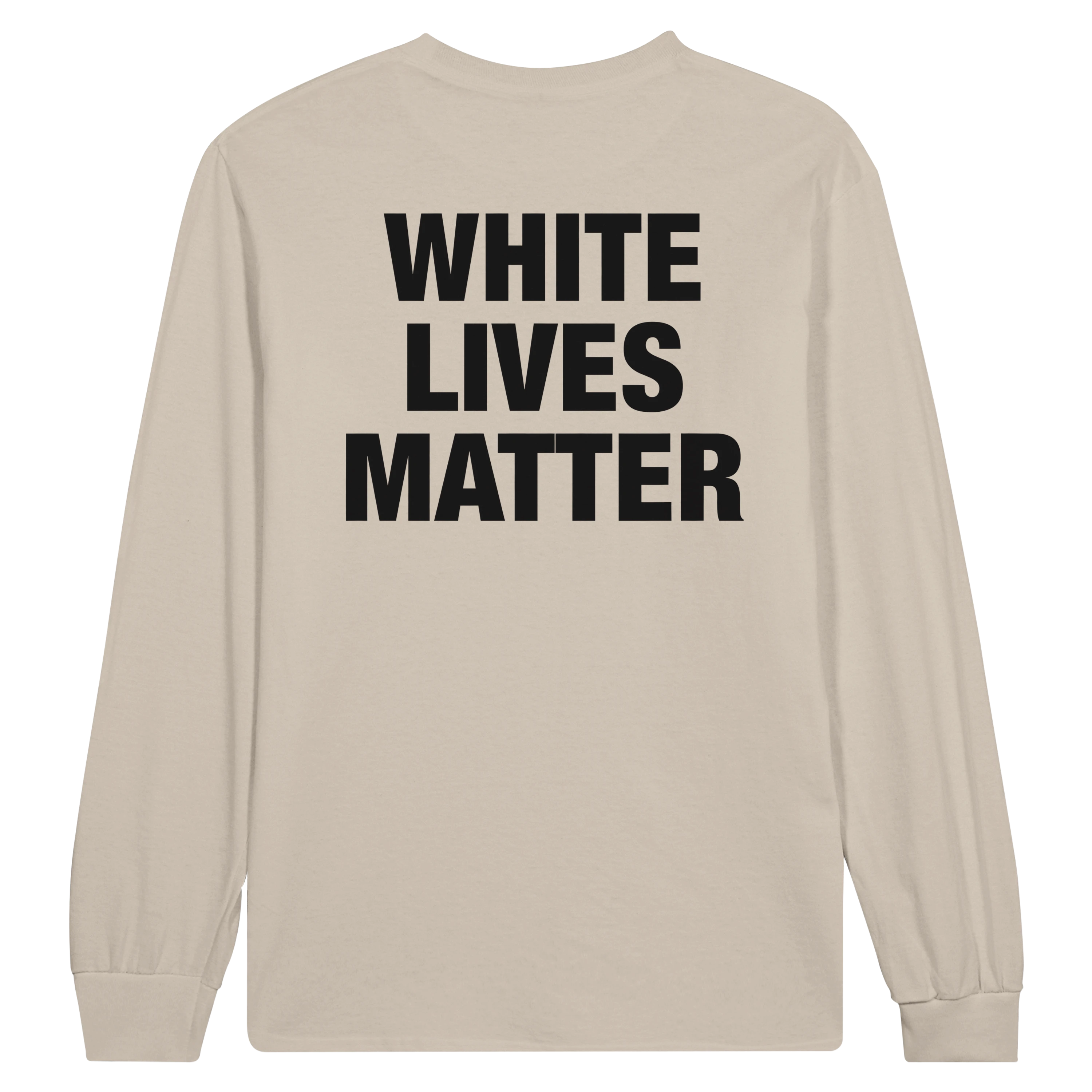 White Lives Matter Kanye West Long Sleeve T-Shirt