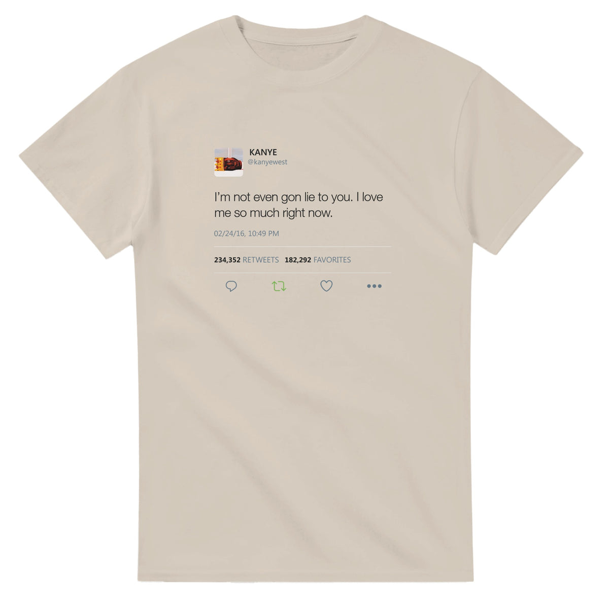 I Love Me So Much Kanye West Tweet T-Shirt-Sand-S-Bootlg