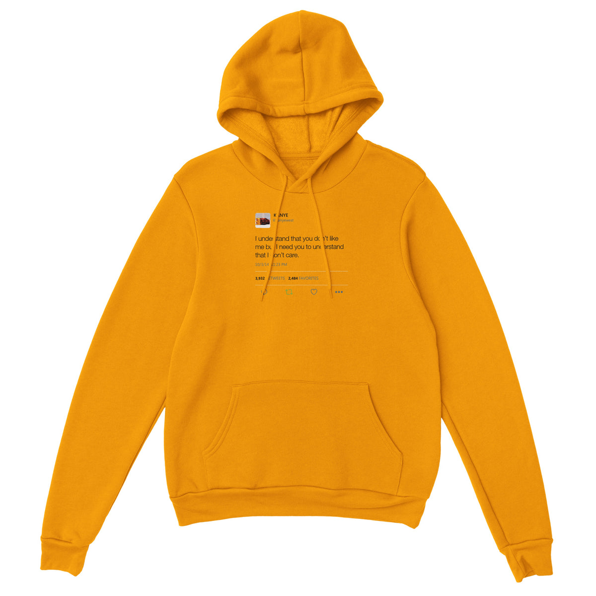 I Need You To Understand Kanye West Tweet Hoodie-Gold-S-Bootlg