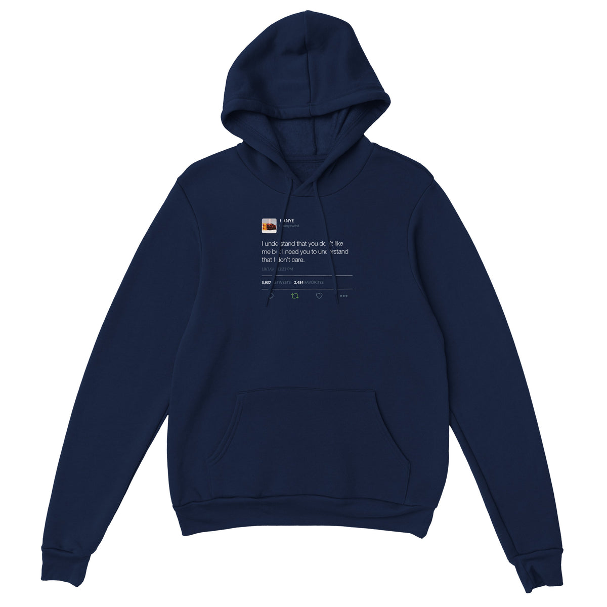 I Need You To Understand Kanye West Tweet Hoodie-Navy-S-Bootlg