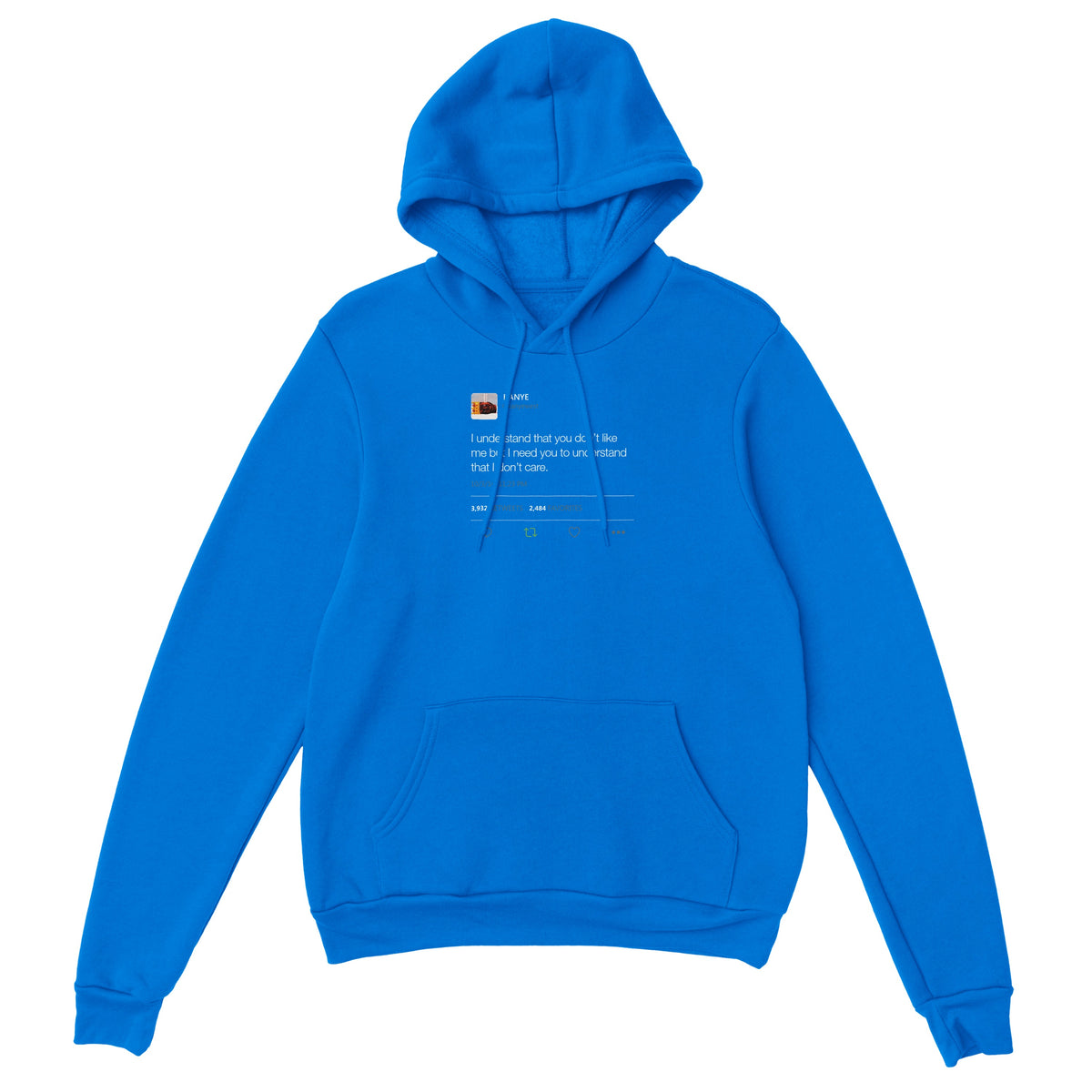 I Need You To Understand Kanye West Tweet Hoodie-Royal-S-Bootlg