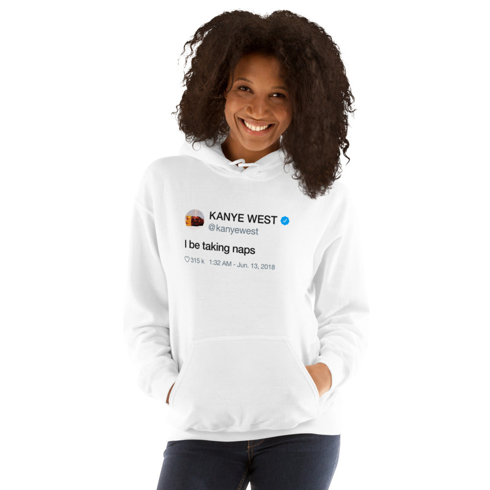 I Be Taking Naps Hoodie - Kanye West Tweet-L-White-Bootlg
