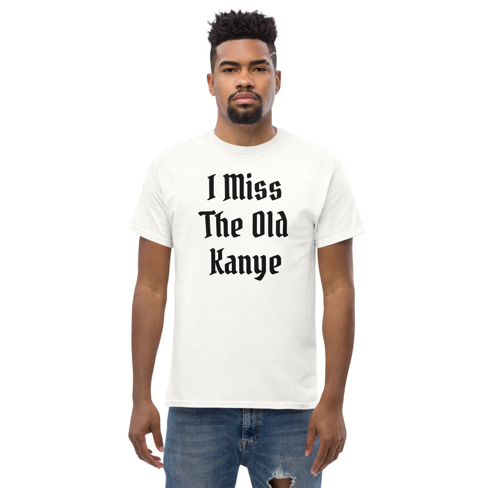 I Miss The Old Kanye T-Shirt - Blackletter Ye Quote Tee-White-S-Bootlg