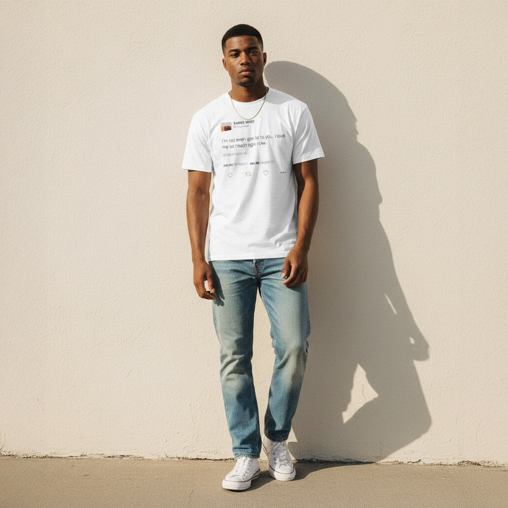 I'm not even gon lie to you. I love me so much right now - Kanye West Tweet Tee