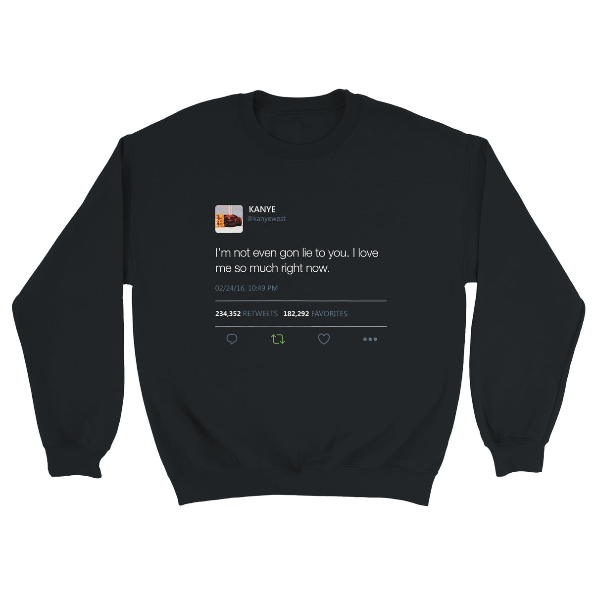 I Love Me So Much Kanye West Tweet Crewneck-Black-S-Bootlg