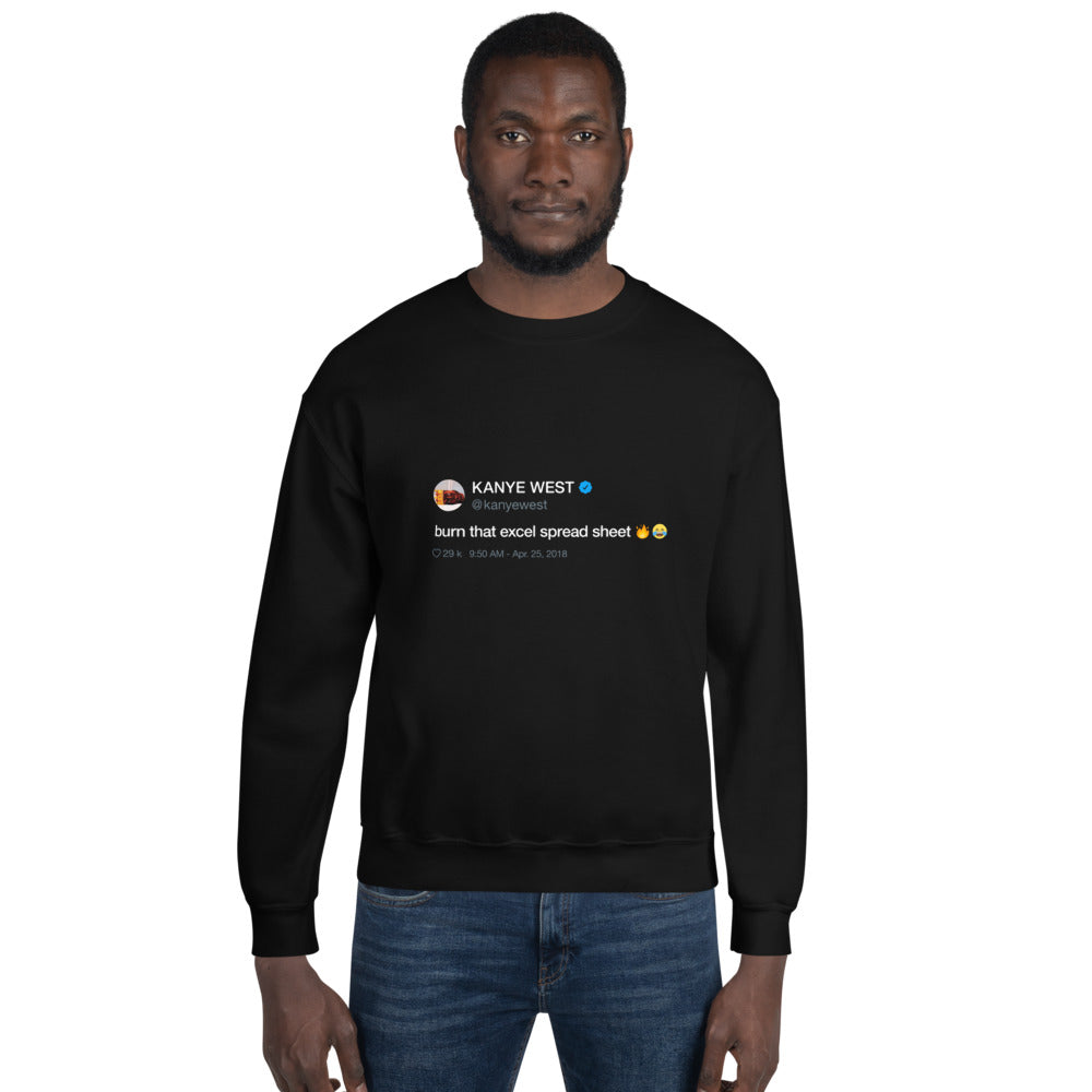 Burn that excel spreadsheet - Kanye West Tweet Crewneck Sweatshirt-Black-L-Bootlg