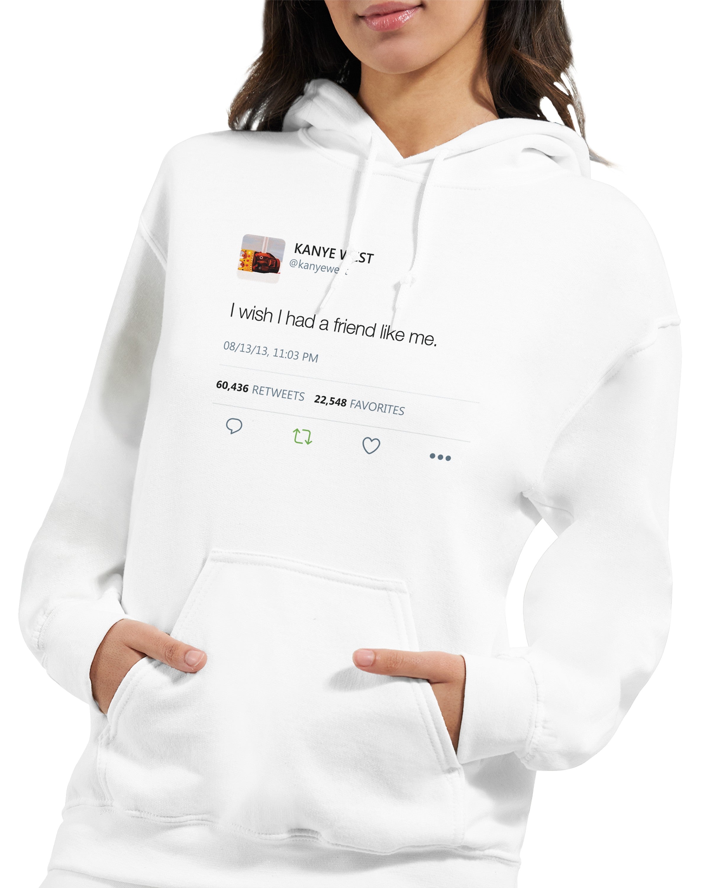 I Wish I had A Friend Like Me - Kanye West Tweet Hoodie-S-White-Bootlg