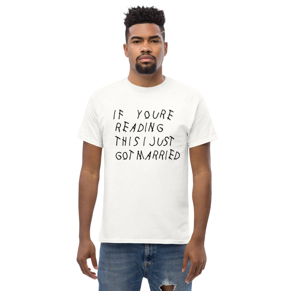 If your reading this I Just Got Married Drake inspired Unisex Ultra Cotton Tee-White-L-Bootlg