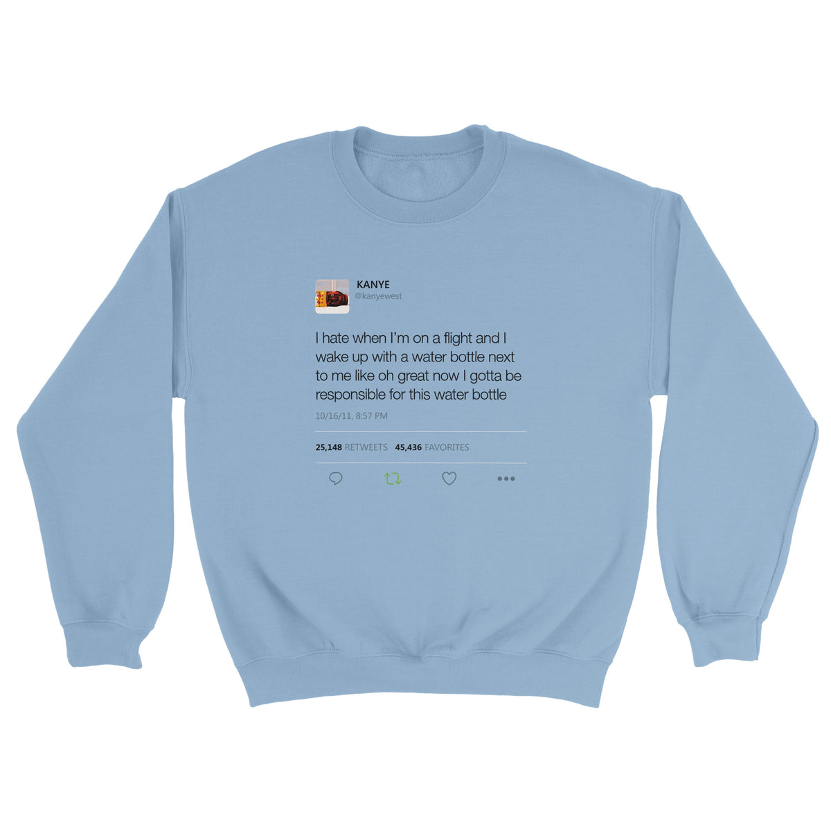Water Bottle Tweet Kanye West Crewneck-Light Blue-S-Bootlg