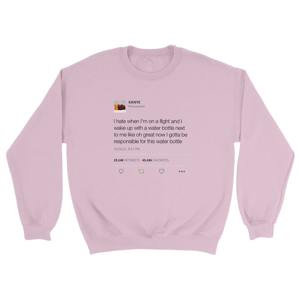 Water Bottle Tweet Kanye West Crewneck-Light Pink-S-Bootlg
