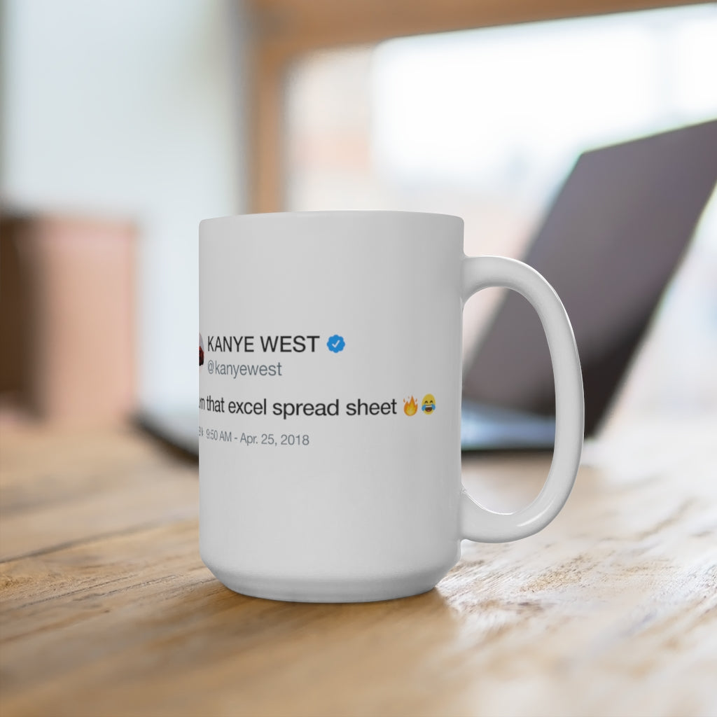 Burn that excel spreadsheet - Kanye West inspired White Ceramic Mug-Bootlg