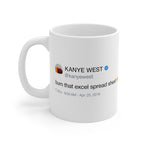 Burn that excel spreadsheet - Kanye West inspired White Ceramic Mug-11oz-Bootlg