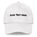 Custom embroidered Dad hat - Put your personalized text on this dope dad cap-White-Bootlg