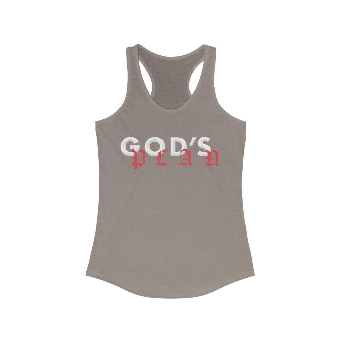 Drake God's Plan Inspired Women's Ideal Racerback Tank-Solid Warm Gray-XS-Bootlg