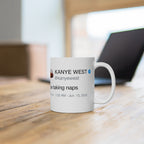 I Be Taking Naps - Kanye West Tweet Inspired Mug-Bootlg
