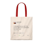 I Understand That You Don't Like Me But I Need You To Understand That I DonT Care Kanye West Tweet Tote Bag-Natural/Red-Bootlg