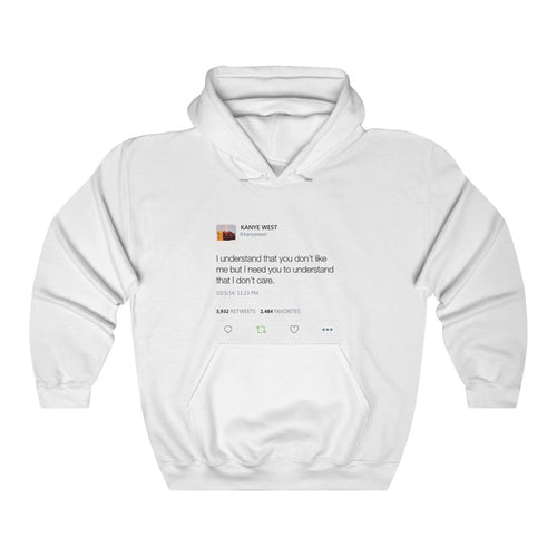 I Need You To Understand Hoodie - Kanye West Tweet-L-White-Bootlg