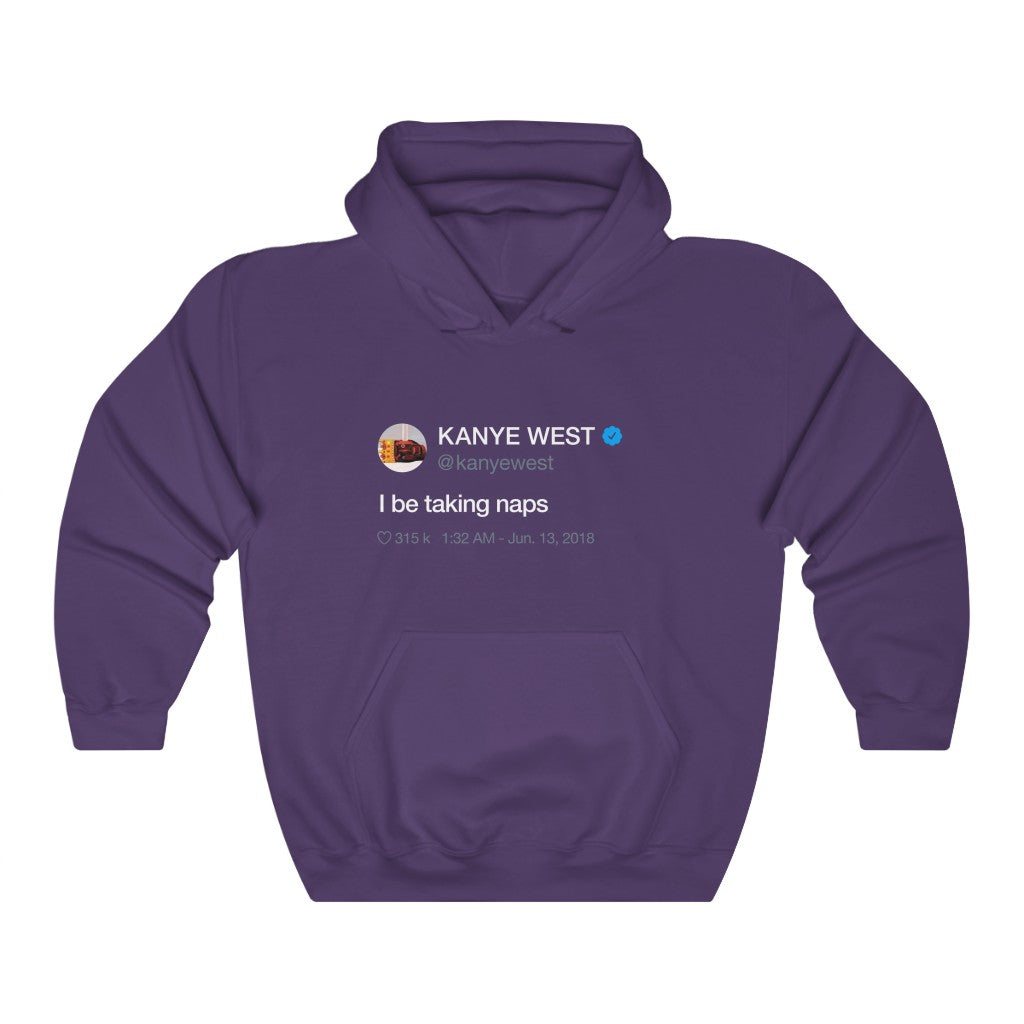 I be taking naps - Kanye West Tweet Hooded Sweatshirt Hoodie-S-Purple-Bootlg
