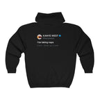I be taking naps - Kanye West Tweet Inspired Unisex Heavy Hooded Sweatshirt-S-Black-Bootlg