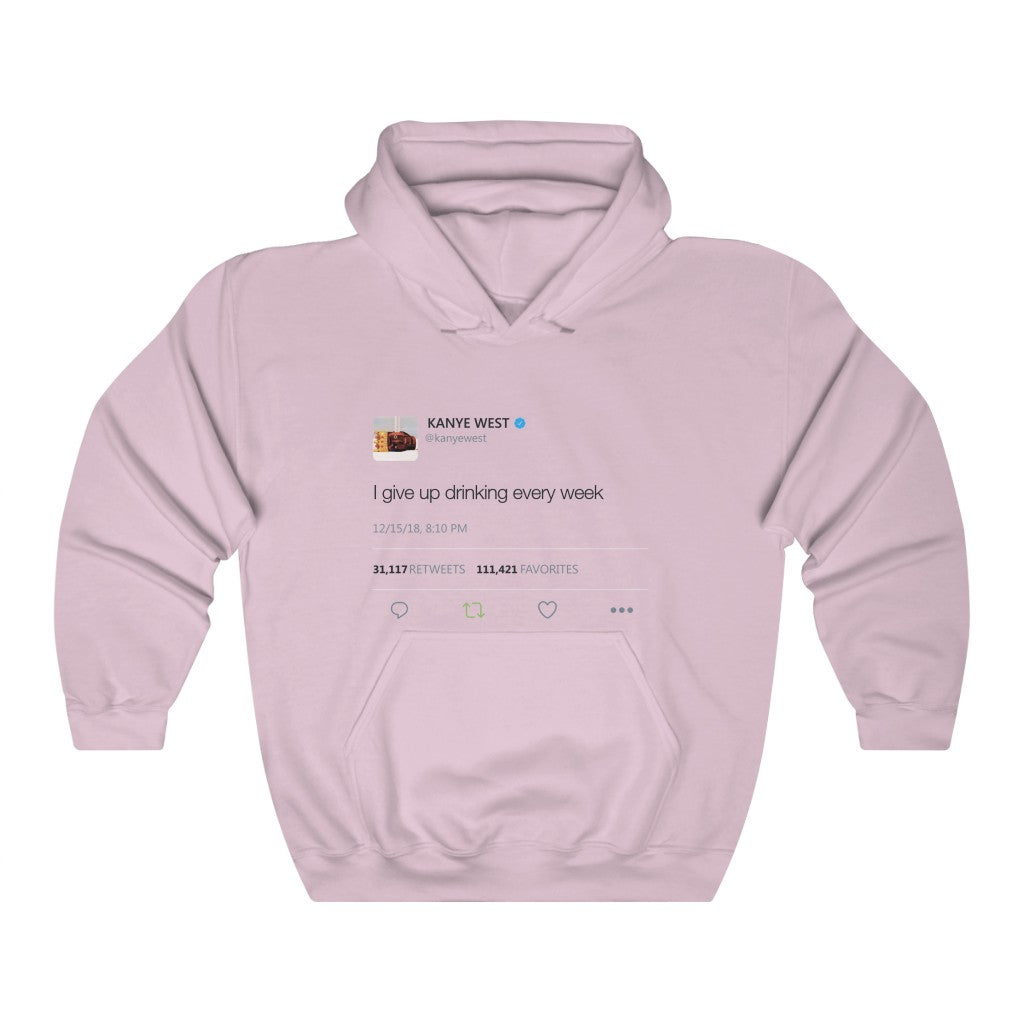 I give up drinking every week - Kanye West Tweet Inspired hangover Hoodie-S-Light Pink-Bootlg
