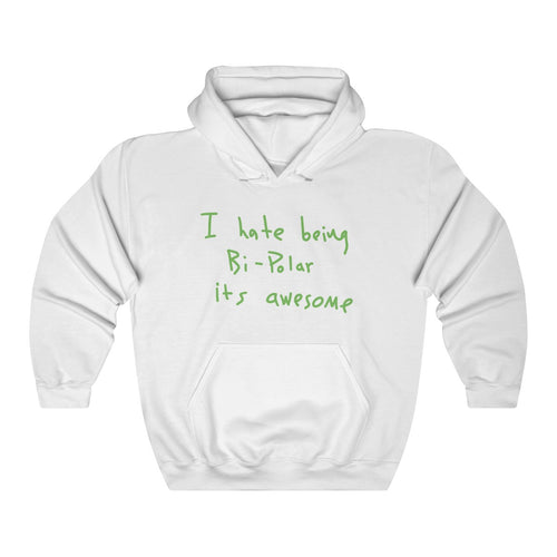 I Hate Being Bi-Polar It's Awesome Hoodie - Kanye Ye-White-S-Bootlg