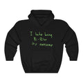 I Hate Being Bi-Polar It's Awesome Hoodie - Kanye Ye-Black-L-Bootlg