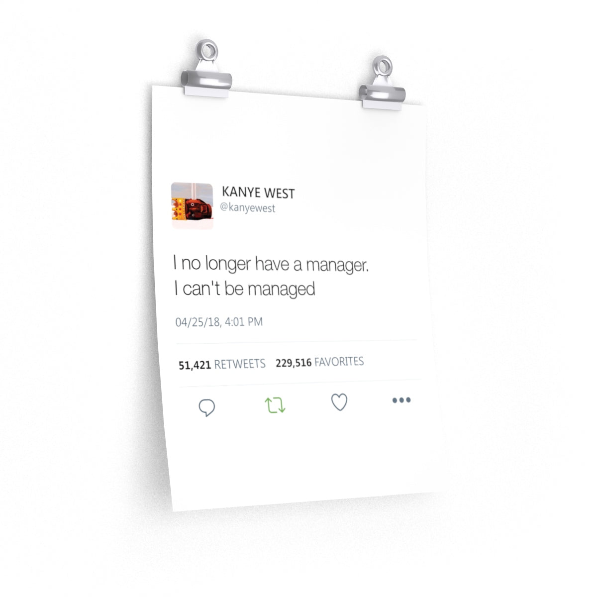 I no longer have a manager. I can't be managed - Kanye West Tweet Twitter Quote Premium Matte vertical posters-11″ × 14″-CG Matt-Bootlg