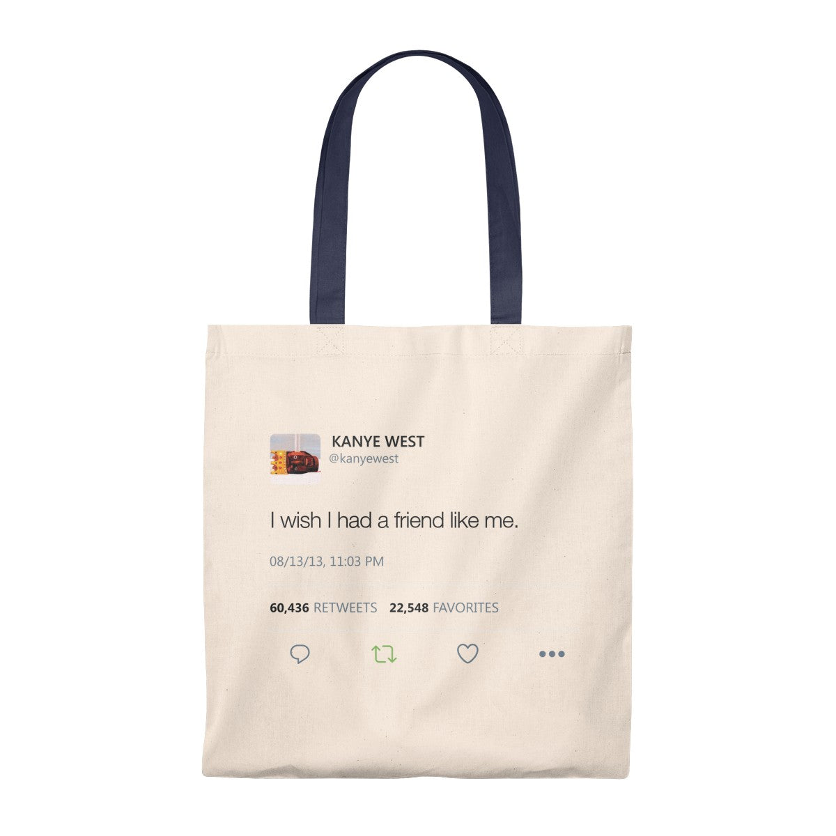 I wish I had a friend like me Kanye West Tweet Tote Bag-Natural/Navy-Bootlg