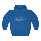 If I got any cooler I would freeze to death - Kanye West Tweet Hoodie-S-Royal-Bootlg