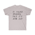 If your reading this it's arm day Drake inspired workout Tee-Ice Grey-S-Bootlg
