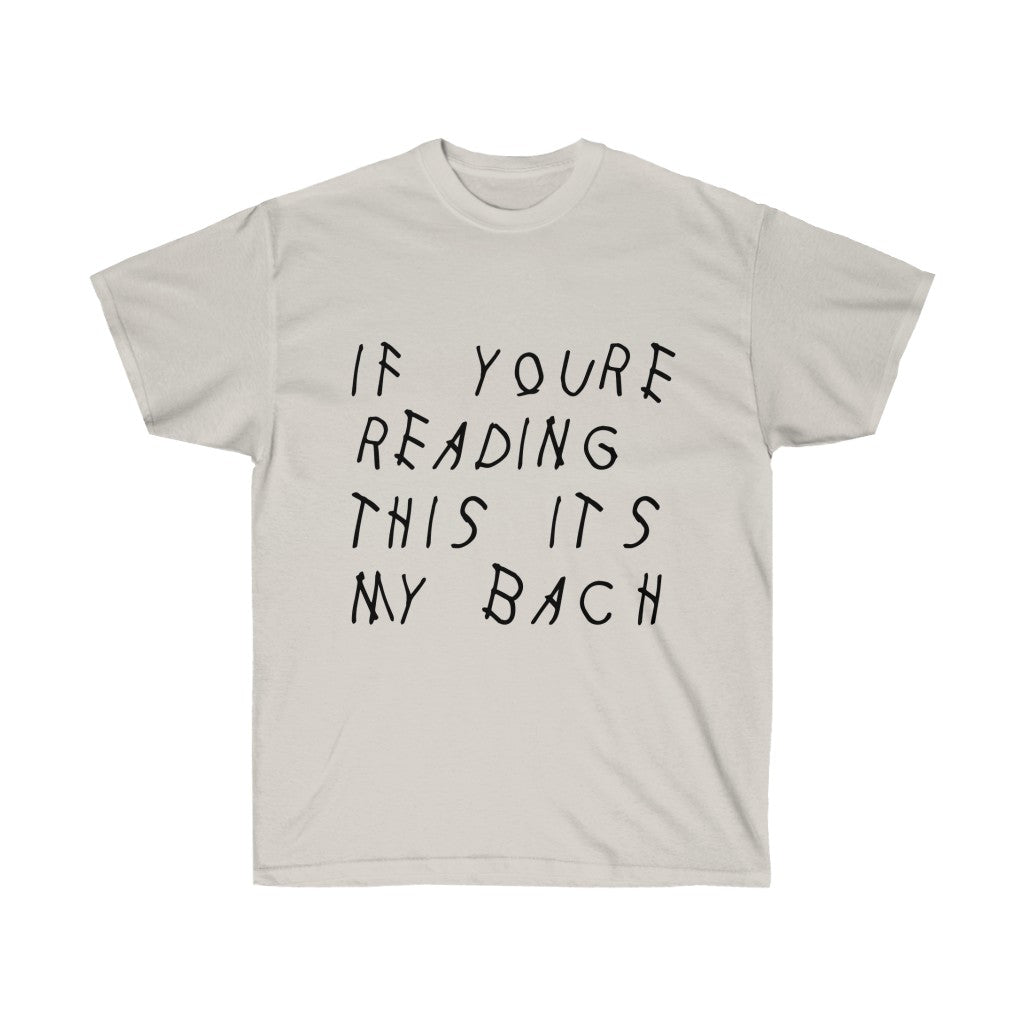 If your reading this it's my bach Drake Cotton T-Shirt - Engagement parties t-shirt-Ice Grey-S-Bootlg