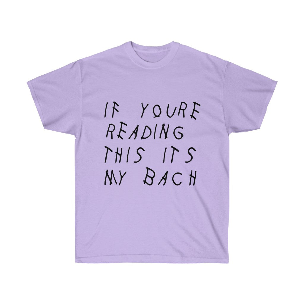 If your reading this it's my bach Drake Cotton T-Shirt - Engagement parties t-shirt-Orchid-S-Bootlg