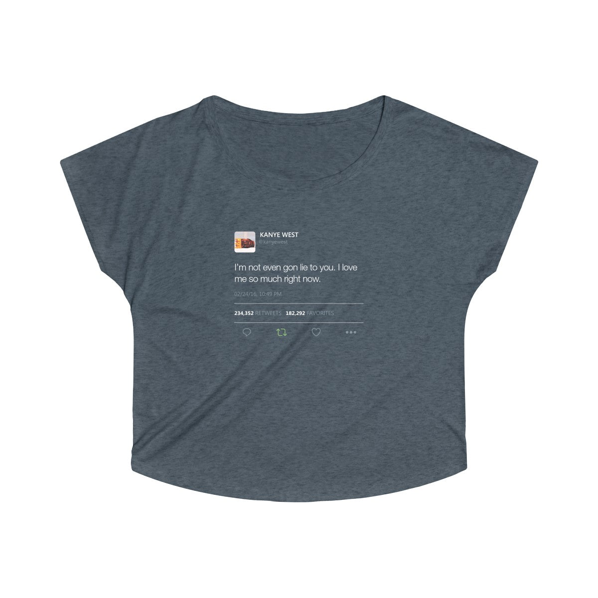 I'm Not Even Gon Lie To You I Love Me So Much Right Now Kanye West Tweet Women's Tri-Blend Dolman-S-Tri-Blend Vintage Navy-Bootlg