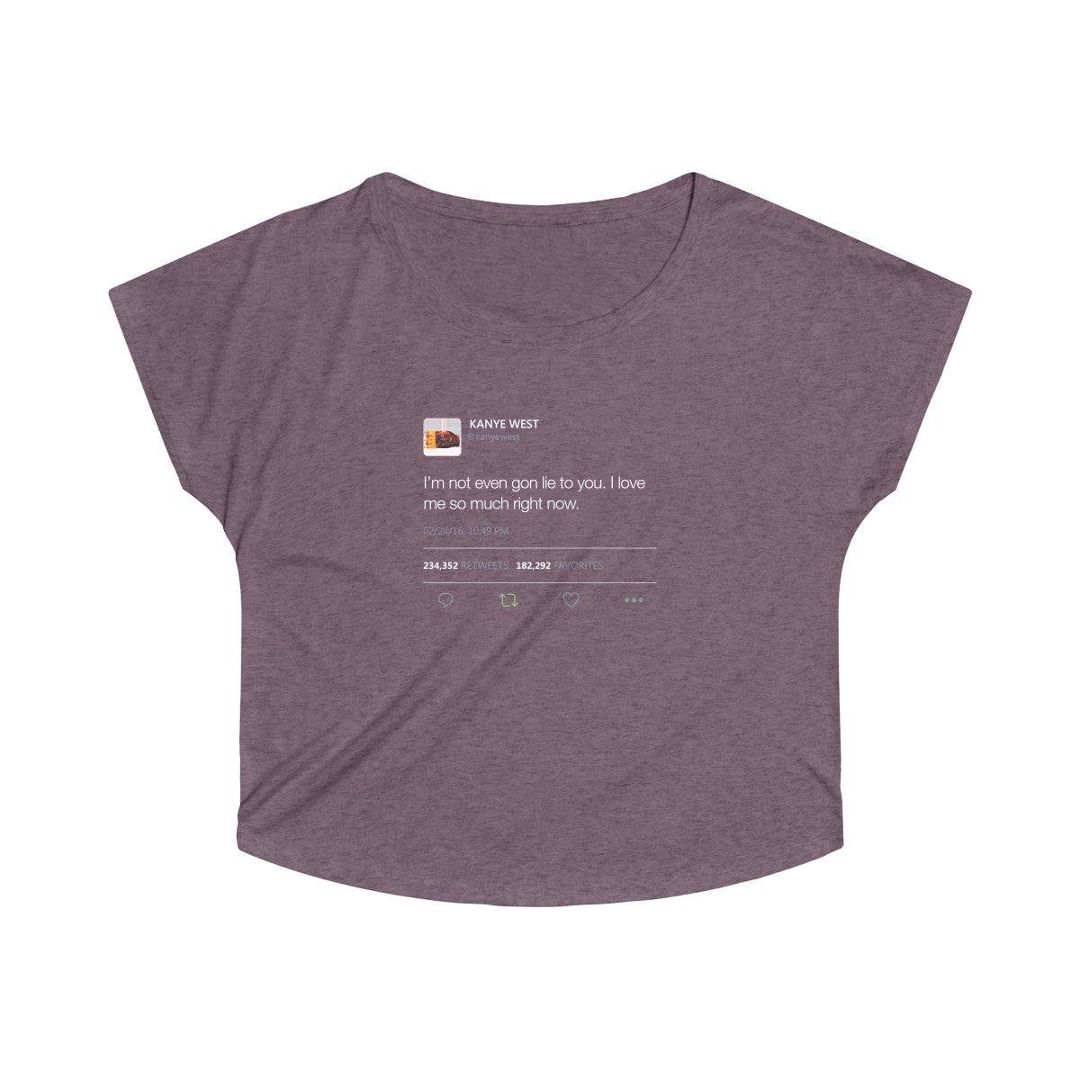 I'm Not Even Gon Lie To You I Love Me So Much Right Now Kanye West Tweet Women's Tri-Blend Dolman-S-Tri-Blend Vintage Purple-Bootlg