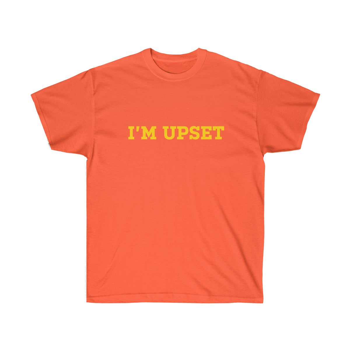 I'm Upset Tee - Drizzy Drake Scorpion inspired-Orange-S-Bootlg
