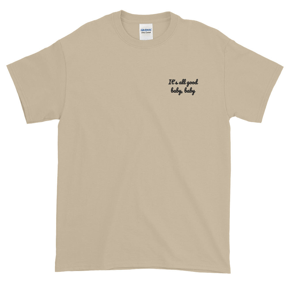 It's all good baby baby - Embroidery Notorious BIG inspired T-Shirt-Sand-S-Bootlg