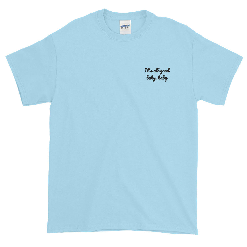 It's all good baby baby - Embroidery Notorious BIG inspired T-Shirt-Sky-S-Bootlg