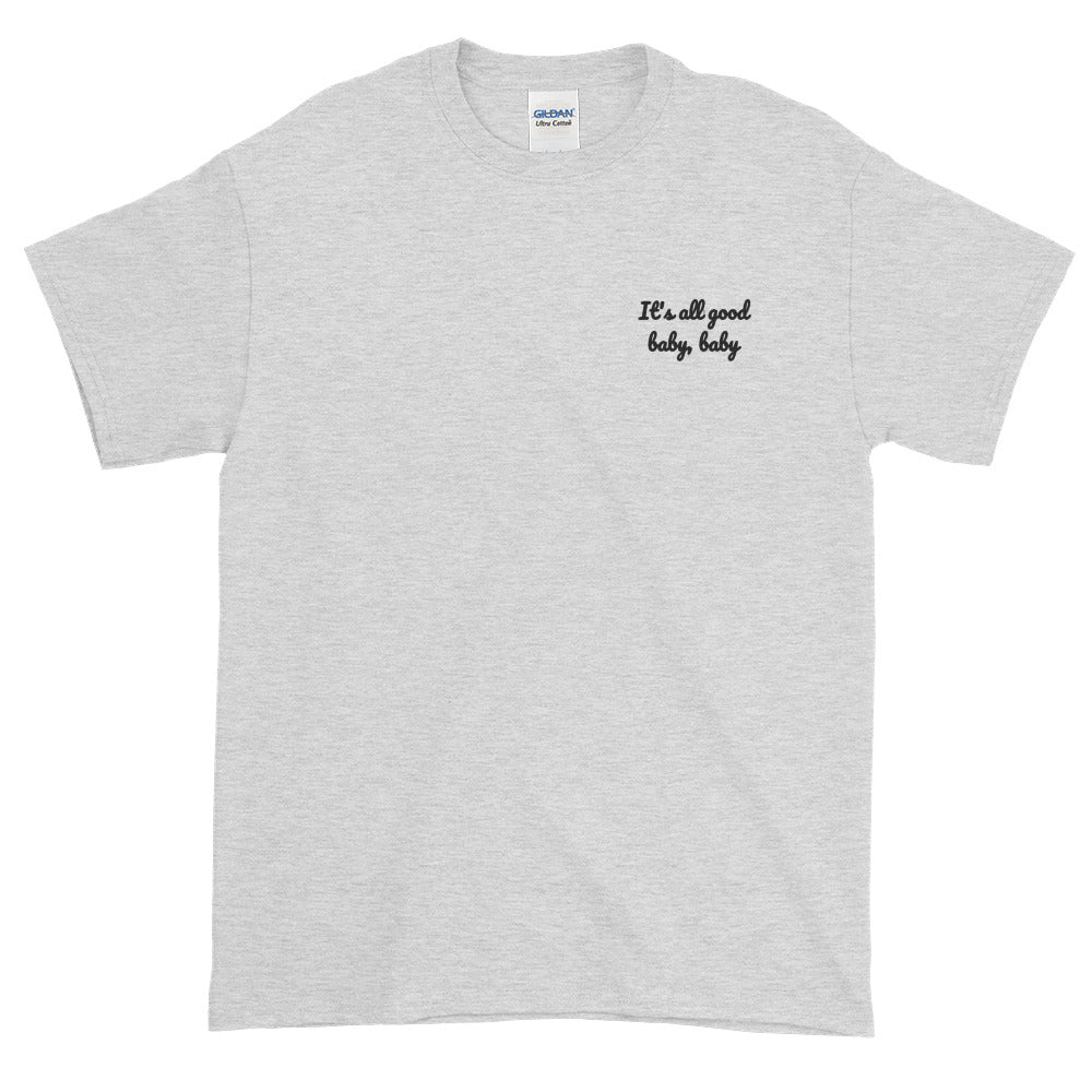 It's all good baby baby - Embroidery Notorious BIG inspired T-Shirt-Ash-S-Bootlg