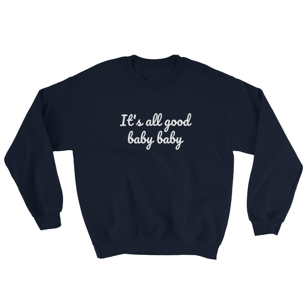 It's all good baby baby - Notorious BIG inspired Unisex Heavy Blend Crewneck Sweatshirt-Navy-S-Bootlg