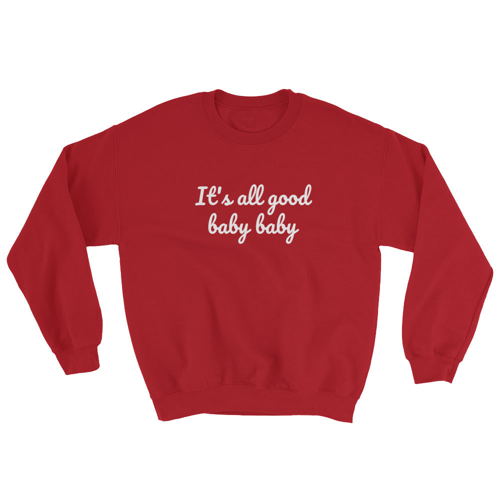 It's all good baby baby - Notorious BIG inspired Unisex Heavy Blend Crewneck Sweatshirt-Red-S-Bootlg