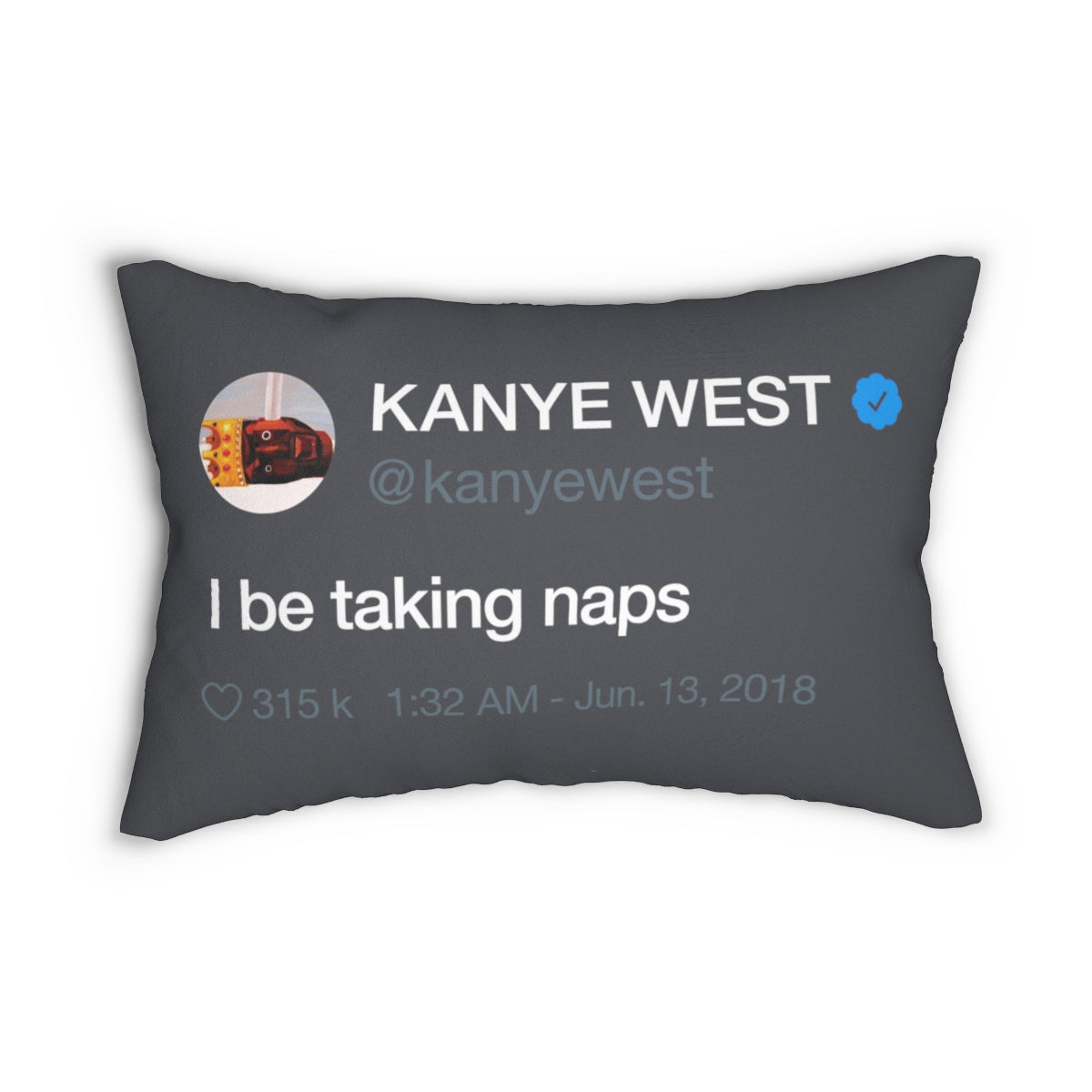 Kanye West Dark Naps Pillow + Pillow Sham - I be taking naps-20" × 14"-Bootlg