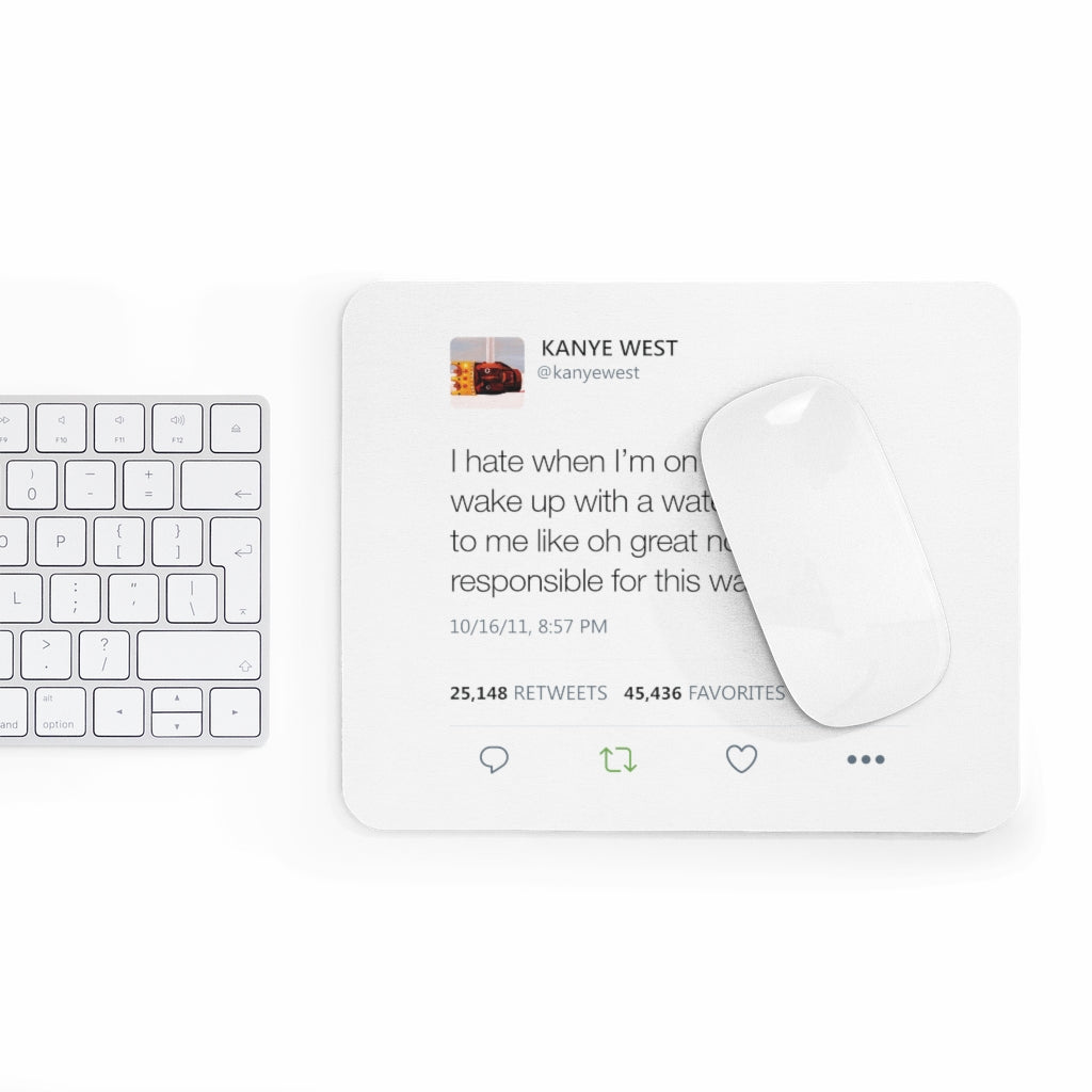 Kanye West Tweet Mousepad - I Hate When I'm On A Flight And...-Bootlg