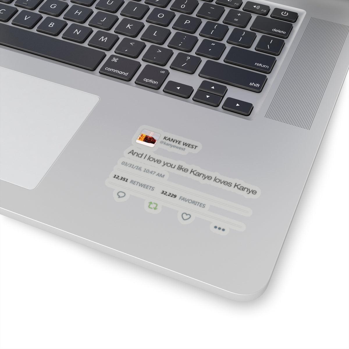 Kanye West Tweet quote I love you like Kanye loves Kanye Stickers-Bootlg