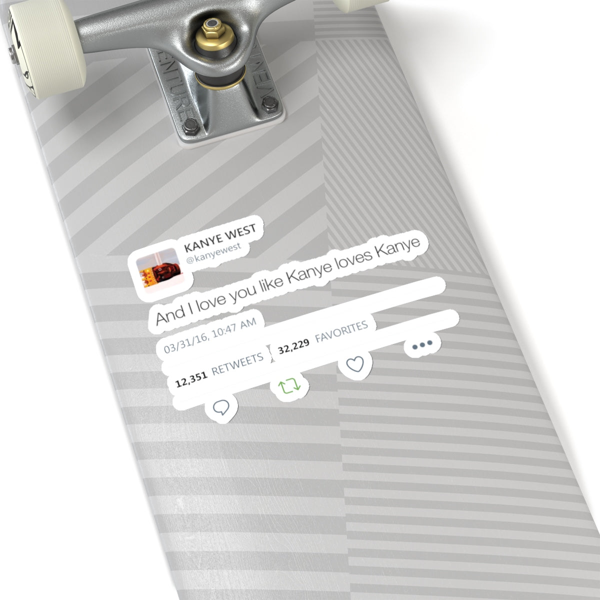 Kanye West Tweet quote I love you like Kanye loves Kanye Stickers-Bootlg